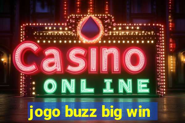 jogo buzz big win